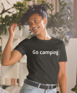 Go camping Short-Sleeve Unisex T-Shirt