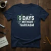 0 Days Without Sarcasm humorous quote t-shirt with distressed typography and lightning bolt graphics