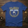 0% Irish 100% Drunk text with beer mug graphic on a blue t-shirt, Celtic knot border