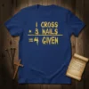 1 CROSS 3 NAILS 4 GIVEN detailed graphic design printed on comfortable cotton t-shirt