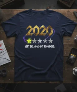2020 Very Bad Would Not Recommend unique graphic design printed on comfortable cotton t-shirt