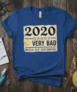 2020 Very Bad Would Not Recommend t-shirt with newspaper-style print and star rating graphic