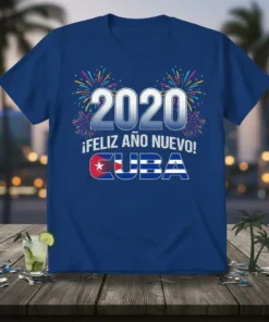 Blue t-shirt with "2020 ¡FELIZ AÑO NUEVO! CUBA" text and Cuban flag design, surrounded by fireworks