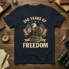 250 Years of Freedom 1776 2026 bold graphic design printed on comfortable cotton t-shirt