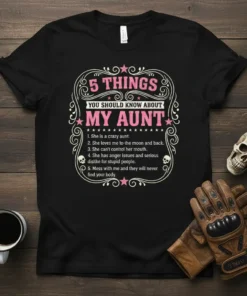 Black t-shirt featuring "5 Things You Should Know About My Aunt" list in pink and white typography with decorative border