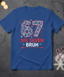 Blue t-shirt with "67 SIX SEVEN BRUH" design featuring snowflakes and red lettering