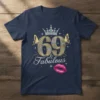 69 & Fabulous birthday t-shirt with crown, butterflies, and sparkling lips graphic