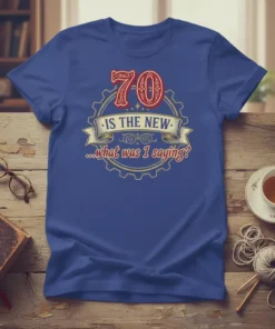 70 Is The New ...what was I saying? birthday t-shirt with retro design and humorous quote for 70th birthday celebrations