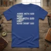 Agree With God Move Never Doubt God quote on a blue t-shirt, featuring inspirational Christian typography and a subtle gear