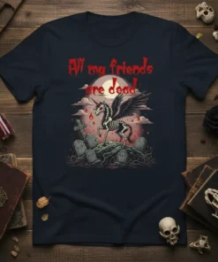 All My Friends Are Dead t-shirt with a skeleton winged unicorn in a graveyard scene