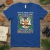 Always Be Yourself Unless You Can Be A Monkey Then Always Be A Monkey quote on a blue t-shirt with