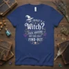 Am I Really A Witch? Fuck Around And Thou Shalt Find Out t-shirt design with witch hat and cauldron graphic