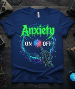 Anxiety ON OFF T-Shirt featuring green distressed text and a skeleton hand touching a glowing cube switch