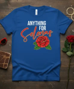 Anything For Selenas t-shirt design with a red rose graphic and bold white and red text