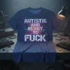 Autistic And Ready To Fuck quote in distressed white and purple lettering with circuit board graphics on a navy t-shirt