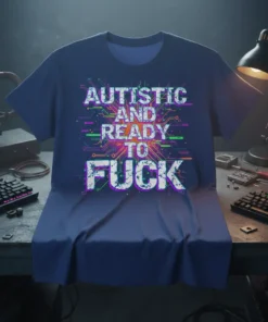 Autistic And Ready To Fuck quote in distressed white and purple lettering with circuit board graphics on a navy t-shirt