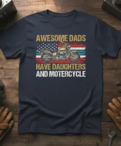 Awesome Dads Have Daughters And Motercycle t-shirt with a motorcycle and American flag graphic