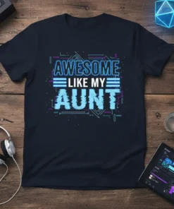 Awesome Like My Aunt text design with blue and purple circuit board elements on a navy t-shirt