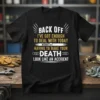 Black t-shirt with white and gold text: "BACK OFF I'VE GOT ENOUGH TO DEAL WITH TODAY WITHOUT HAVING TO MAKE