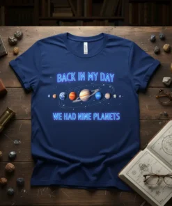 Back In My Day We Had Nine Planets text with solar system graphic on navy blue t-shirt