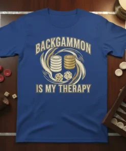 Backgammon Is My Therapy quote on a blue t-shirt with stacked checkers and dice graphic
