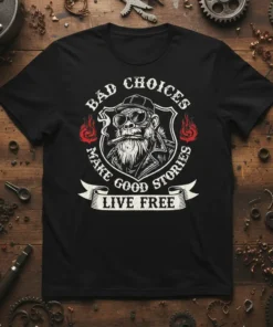 Black t-shirt with "Bad Choices Make Good Stories Live Free" text and a biker monkey graphic