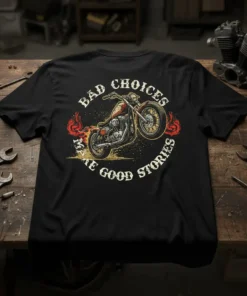 Bad Choices Make Good Stories text with a vintage motorcycle and flames graphic on a black t-shirt