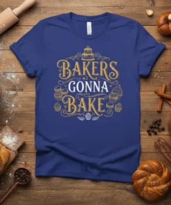 Bakers Gonna Bake quote with cupcake and cake graphics on a blue t-shirt