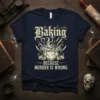 Baking Because Murder Is Wrong quote on a navy t-shirt, featuring a cracked mixing bowl with whisk and knives