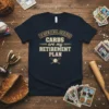 T-shirt with the text "BASEBALL CARDS CARDS are my RETIREMENT PLAN" in vintage font, featuring crossed baseball bats and a