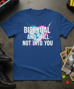 Bisexual And Still Not Into You graphic tee in white and pink/blue lightning design on a royal blue shirt