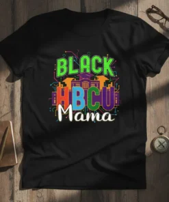 Black HBCU Mama T-Shirt design with vibrant text and college building graphics