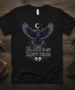 Black Is My Happy Color t-shirt with a gothic raven, crescent moon, and two skulls illustration