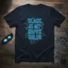 Black T-Shirt with neon blue "Black Is My Happy Color" text in a circuit board design
