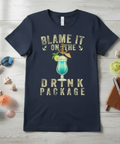 Navy blue t-shirt with "Blame It On The Drink Package" text and a tropical cocktail graphic