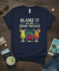 T-shirt with the text "BLAME IT on the DRINK PACKAGE" above three colorful tropical cocktails