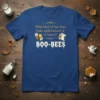 T-shirt with "What kind of bees bees make milk instead of of honey? BOO-BEES" text, featuring a cute bee and