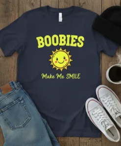 Boobies Make Me SMILE quote with a cheerful sun graphic on a navy t-shirt