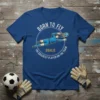 Born to Fly Goalie T-Shirt with a soccer player in mid-air saving a ball, text reads "Goalie The Craziest Player