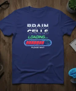 Brain Cells Loading Please Wait text with a digital progress bar on a navy blue t-shirt