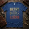 BRENT THE MAN. THE MYTH. LEGEND stylish graphic design printed on comfortable cotton t-shirt