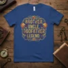 BROTHER. UNCLE. GODFATHER. LEGEND. bold graphic design printed on comfortable cotton t-shirt