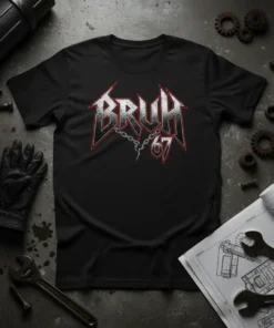 Black t-shirt with distressed white and silver "BRUH 67" text in a heavy metal font, with chain graphic