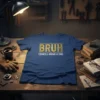 Blue t-shirt with distressed gold text reading "BRUH FORMALLY KNOWN AS BRO"