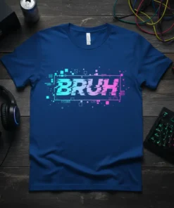 BRUH text in a glitch effect design on a blue t-shirt, perfect for gamers and meme lovers