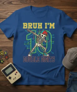 Bruh I'm 10 Double Digits t-shirt with a dabbing skeleton graphic and retro gaming design elements