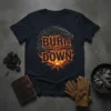 Burn It Down dragon fire t-shirt design with bold orange text and a fierce black dragon graphic
