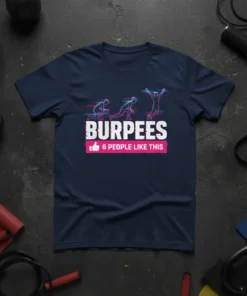 T-shirt with "BURPEES 6 PEOPLE LIKE THIS" text and evolution graphic of a person doing burpees in glitch art style