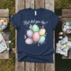 But did you dye? Easter t-shirt with colorful pastel eggs and glitter accents