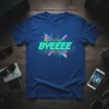 BYEEEE text in neon green with a futuristic circuit board graphic design on a blue t-shirt